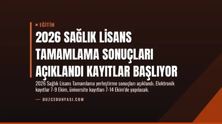 2026 Sağlık Lisans Tamamlama Sonuçları Açıklandı Kayıtlar Başlıyor