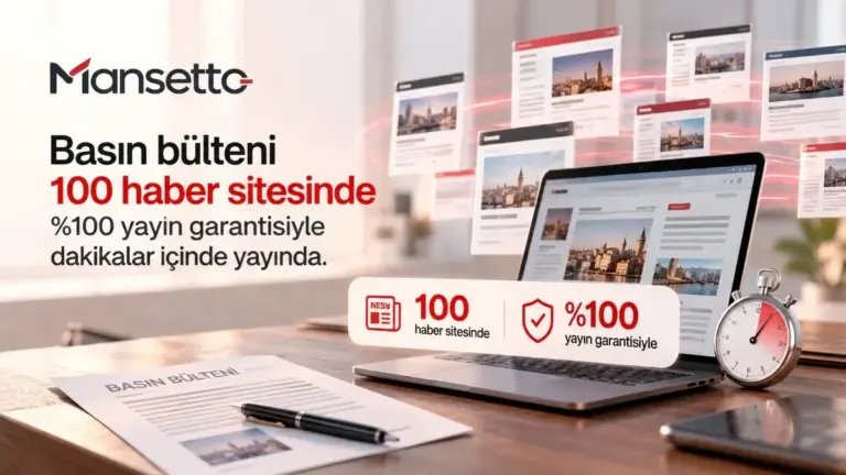 Tek panelden yürütülen basın bülteni gönderimleri 100 mecrada firesiz karşılık buluyor