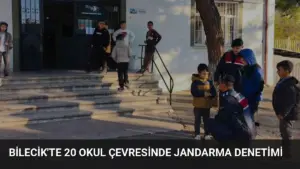 Bilecik'te 20 Okul Çevresinde Jandarma Denetimi