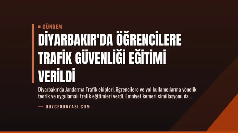 Diyarbakır’da Öğrencilere Trafik Güvenliği Eğitimi Verildi