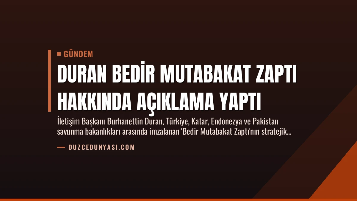 Duran Bedir Mutabakat Zaptı Hakkında Açıklama Yaptı