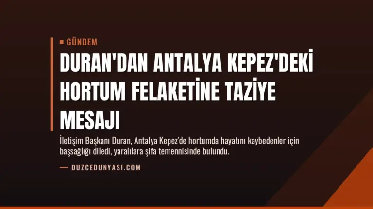Duran'dan Antalya Kepez'deki hortum felaketine taziye mesajı
