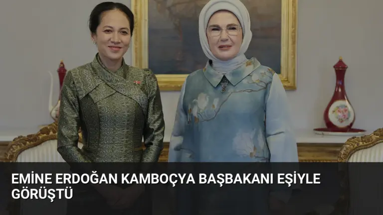 Emine Erdoğan Kamboçya Başbakanı Eşiyle Görüştü
