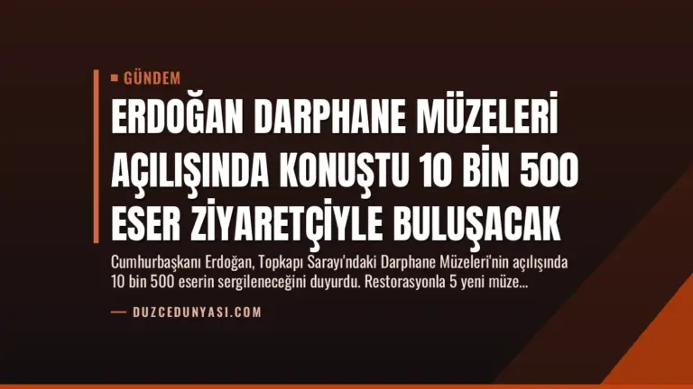 Erdoğan Darphane Müzeleri Açılışında Konuştu 10 Bin 500 Eser Ziyaretçiyle Buluşacak