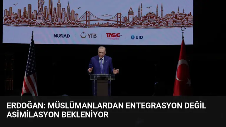 Erdoğan: Müslümanlardan Entegrasyon Değil Asimilasyon Bekleniyor