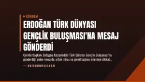 Erdoğan Türk Dünyası Gençlik Buluşması’na Mesaj Gönderdi