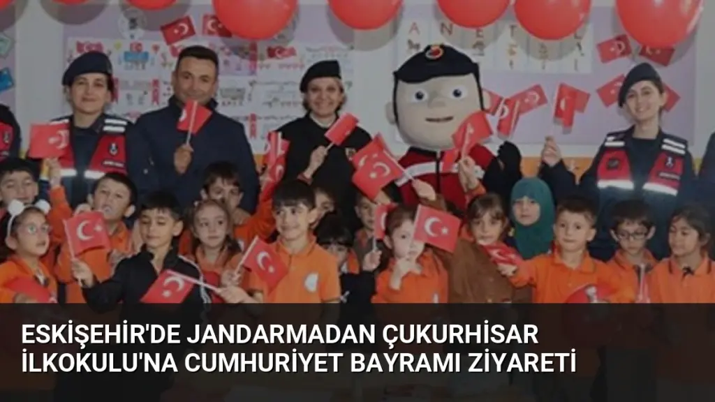 Eskişehir'de Jandarmadan Çukurhisar İlkokulu'na Cumhuriyet Bayramı Ziyareti