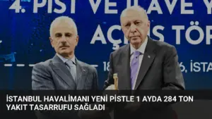İstanbul Havalimanı Yeni Pistle 1 Ayda 284 Ton Yakıt Tasarrufu Sağladı