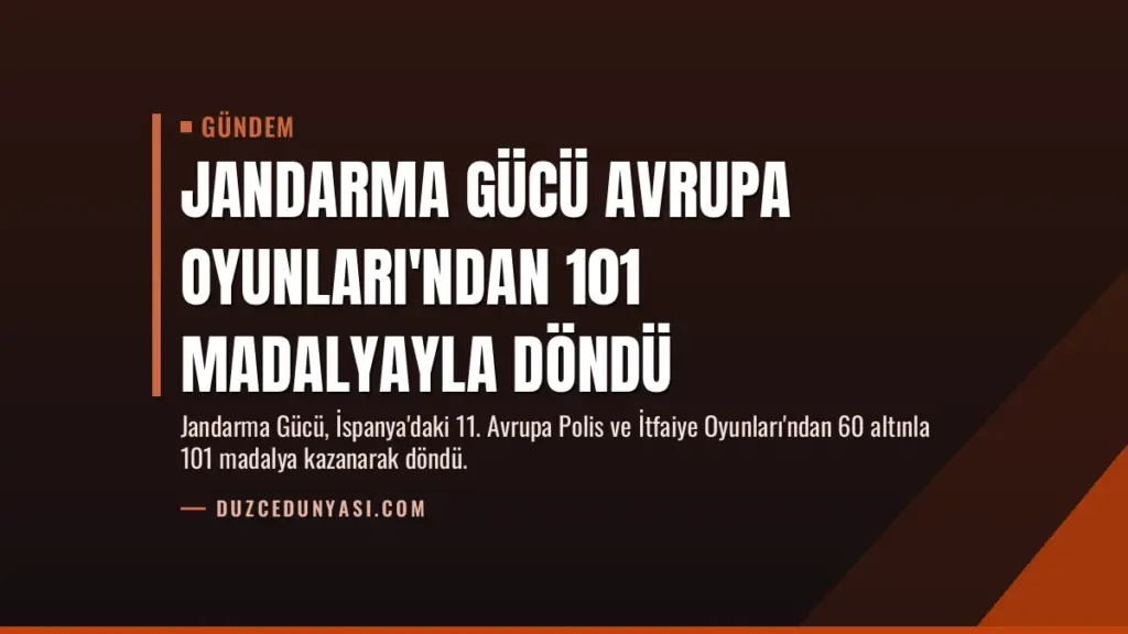 Jandarma Gücü Avrupa Oyunları'ndan 101 Madalyayla Döndü