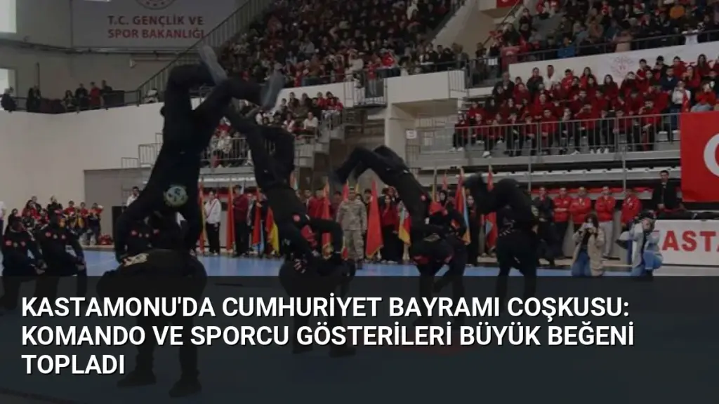 Kastamonu'da Cumhuriyet Bayramı Coşkusu: Komando ve Sporcu Gösterileri Büyük Beğeni Topladı