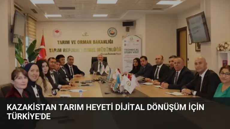 Kazakistan Tarım Heyeti Dijital Dönüşüm İçin Türkiye’de