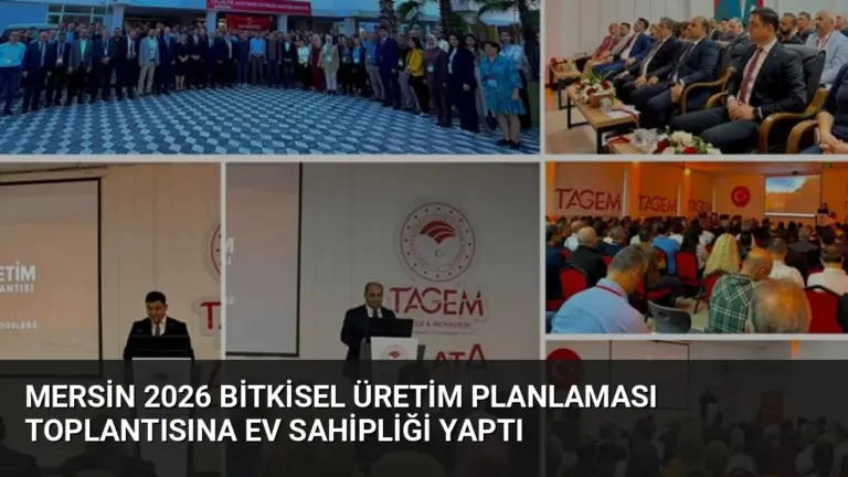 Mersin 2026 Bitkisel Üretim Planlaması Toplantısına Ev Sahipliği Yaptı