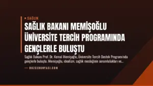Sağlık Bakanı Memişoğlu Üniversite Tercih Programında Gençlerle Buluştu