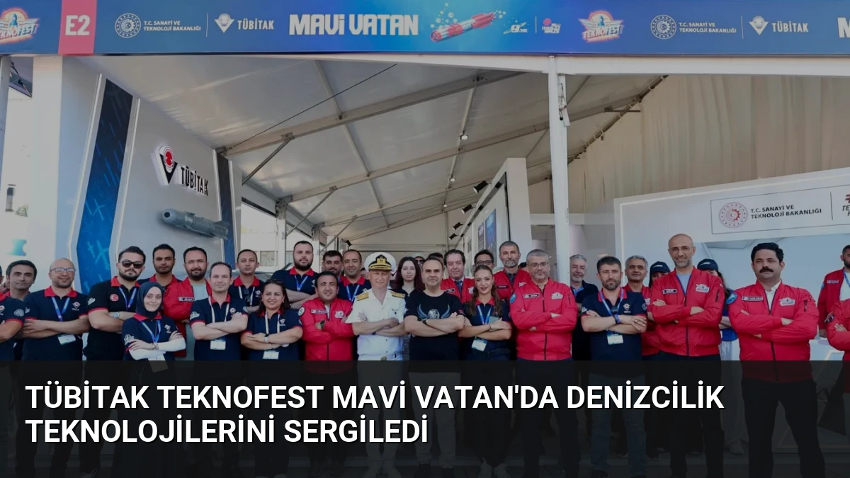 TÜBİTAK TEKNOFEST Mavi Vatan’da Denizcilik Teknolojilerini Sergiledi