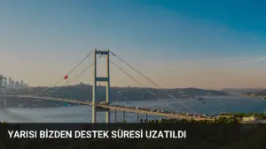 Yarısı Bizden Destek Süresi Uzatıldı